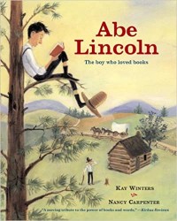 Abe Lincoln : the boy who loved books