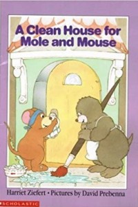 A clean house for mole and mouse