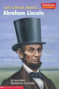 Let's read about.... Abraham Lincoln