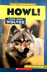 Howl! : a book about wolves
