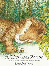 The lion and the mouse : an Aesop fable