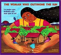 The woman who outshone the sun : the legend of Lucia Zenteno
