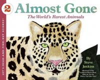 Almost gone : the world's rarest animals