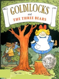 Goldilocks and the three bears