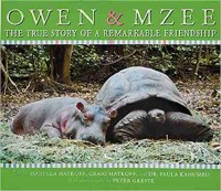 Owen & Mzee : the true story of a remarkable friendship