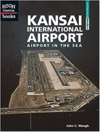 Kansai International Airport : airport in the sea