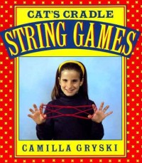 Cat's cradle, owl's eyes : a book of string games