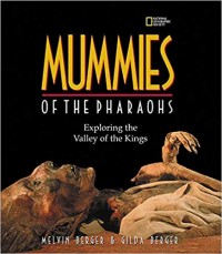 Mummies of the pharaohs : exploring the Valley of the Kings