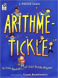 Arithme-tickle : an even number of odd riddle-rhymes