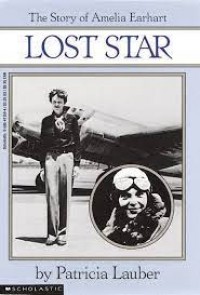 Lost star: the story of Amelia Earhart