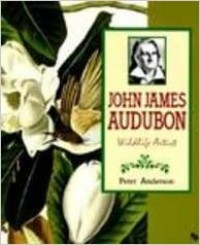 John James Audubon : wildlife artist