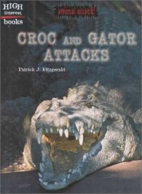 Croc and gator attacks