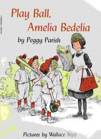 Play ball, Amelia Bedelia