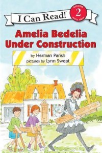 Amelia Bedelia under construction