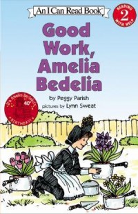 Good work, Amelia Bedelia