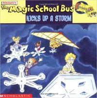The Magic School Bus kicks up a storm : a book about weather