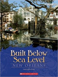 Built below sea level : New Orleans