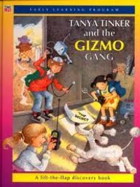 Tanya Tinker and the Gizmo gang