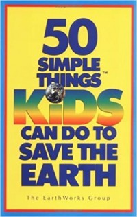 50 simple things kids can do to save the earth