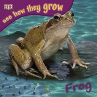 See how the grow : frog