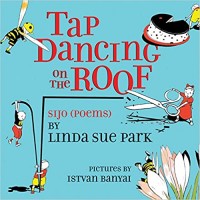 Tap dancing on the roof : sijo (poems)