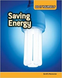 Saving energy : earth's resources