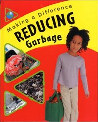Making a difference : reducing garbage