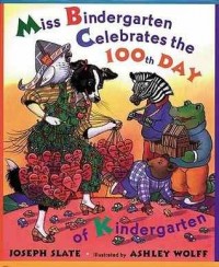 Miss Bindergarten celebrates the 100th day of kindergarten