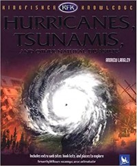 Hurricanes, tsunamis, and other natural disasters