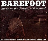 Barefoot : escape on the Underground Railroad