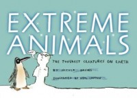 Extreme animals : the toughest creatures on Earth