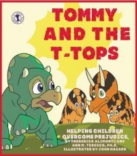 Tommy and the T-Tops : helping children overcome prejudice