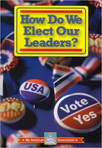 How do we elect our leaders?