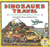 Dinosaurs travel : a guide for families on the go
