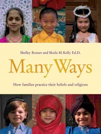 Many ways : how families practice their beliefs and religions