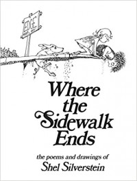 Where the sidewalk ends : the poems & drawings of Shel Silverstein