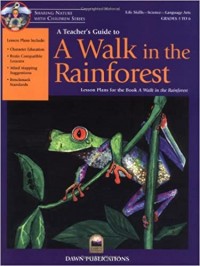 A teacher's guide to A Walk in the Rainforest