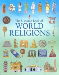 The Usborne book of world religions