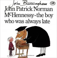 John Patrick Norman McHennessy : the boy who was always late