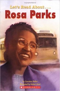 Let's read about.... Rosa Parks