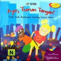 Ayo, turun tangan! Anak-anak berbicara tentang kerja sama