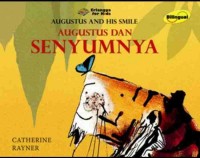 Augustus dan senyumnya = Augustus and his smile