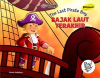 The last pirate boy : bajak laut terakhir