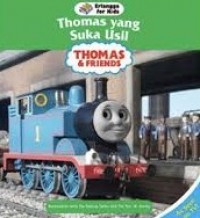 Thomas & friend : Thomas yang suka usil