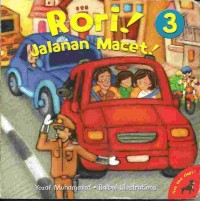 Rori! jalanan macet!