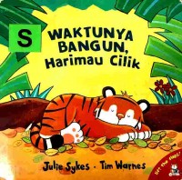 Waktunya bangun, harimau cilik