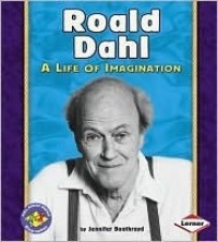 Roald Dahl : a life of imagination