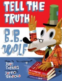 Tell the truth, B.B. Wolf