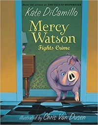 Mercy Watson fights crime