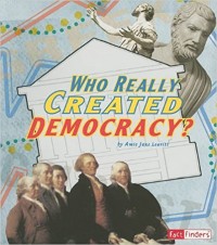 Who really created democracy?